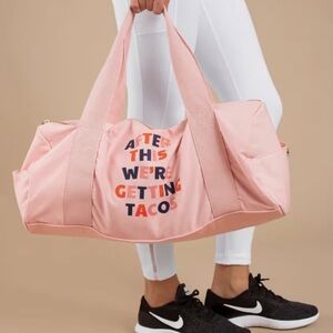 After This We’re Getting Tacos Duffle Bag! Bando Pink
